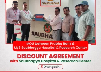 प्रभु बैंक र सौभाग्य हस्पिटलबीच सम्झौता