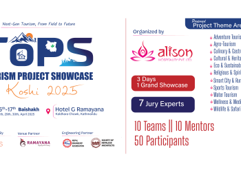 नेपालमै पहिलो पटक पर्यटन प्रोजेक्ट सोकेस प्रतियोगिता हुँदै